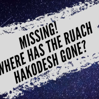 Where Has the Ruach Hakodesh Gone?- Part 1: A Stolen Inheritance