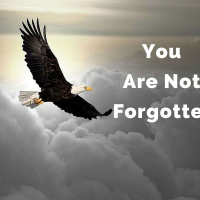 You Are Not Forgotten