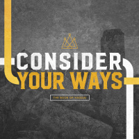 Consider Obedience to the Word (Haggai 1:12-15)