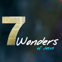 7 Wonders of Jesus: Healing of a Man Born Blind