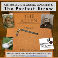 102. Archimedes, Silk Worms, Vanderbilt  The Perfect Screw