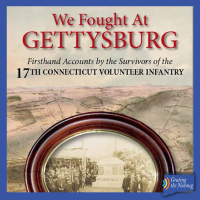 169. Connecticut’s 17th Regiment Volunteer Infantry at the Battle of Gettysburg