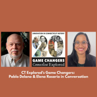 152. Hartford and Puerto Rico: A Conversation with Elena Rosario and Pablo Delano (CTE Game Changer Series)