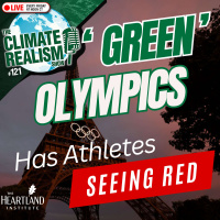 Green Olympics Make Athletes See Red – The Climate Realism Show #121