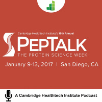 PepTalk 2017 | From Protein Science RD to Therapeutics: Expert Insights (Part 2)