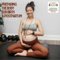 Ep. 437 Preparing the Body for Birth  Postpartum with Gina Conley