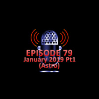 #79 - January 2019 Part 1