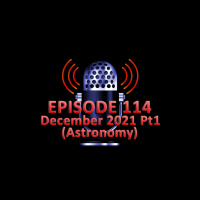 #114 - December 2021 Part 1