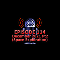 #114 - December 2021 Part 2
