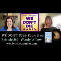 389 Wendy Willow - Author of Reading Between the Lines and Silver Butterfly Wings
