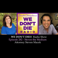 282 Steven the Medium - Attorney Steven Macek