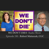 190 Robert Matuszak - Author and Certified Grief Coach