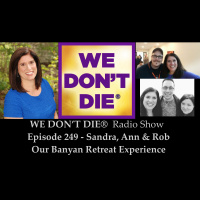 249 - Ann, Rob  Sandras Trip to Banyan Retreat Witnessing Mental, Trance  Physical Mediumship