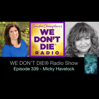 339 Micky Havelock - A Medium Describes her Near-Death Experience