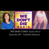 287 Isabella Johnson - Angel Mom, Medium, NDExperiencer  Power of Gratitude 