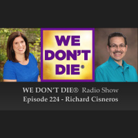 224 Richard Cisneros - Personal Awakenings  Being of Service