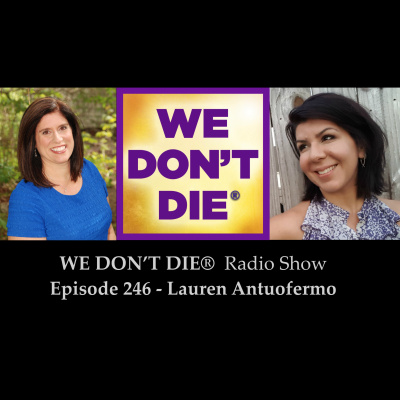 We Dont Die® Radio Show With Host Sandra Champlain