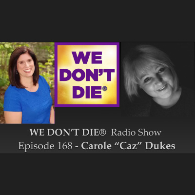 We Dont Die® Radio Show With Host Sandra Champlain