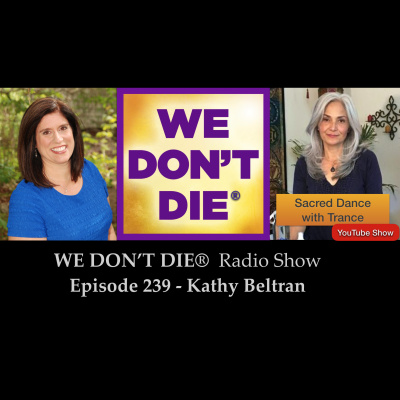 We Dont Die® Radio Show With Host Sandra Champlain