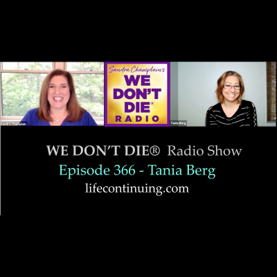 We Dont Die® Radio Show With Host Sandra Champlain