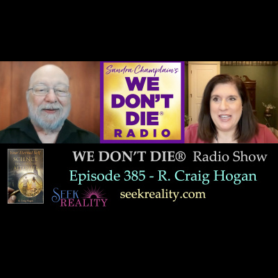 We Dont Die® Radio Show With Host Sandra Champlain