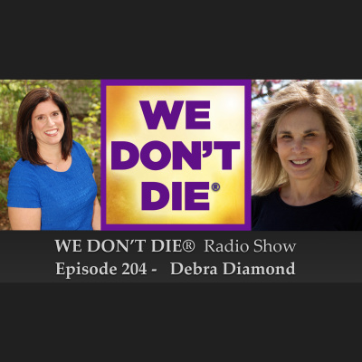 We Dont Die® Radio Show With Host Sandra Champlain