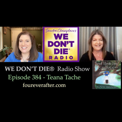 We Dont Die® Radio Show With Host Sandra Champlain