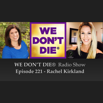 We Dont Die® Radio Show With Host Sandra Champlain