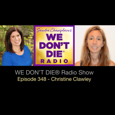 We Dont Die® Radio Show With Host Sandra Champlain