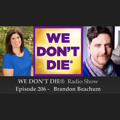 We Dont Die® Radio Show With Host Sandra Champlain