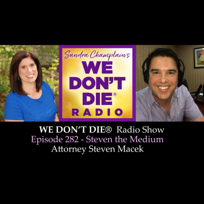 We Dont Die® Radio Show With Host Sandra Champlain
