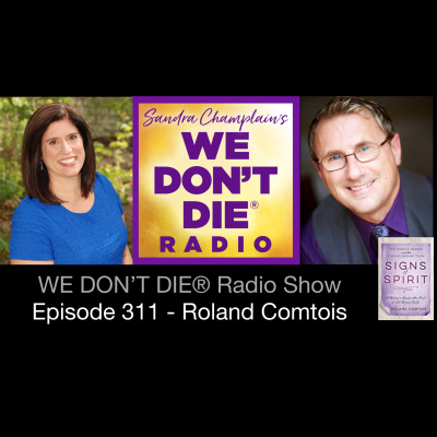 We Dont Die® Radio Show With Host Sandra Champlain