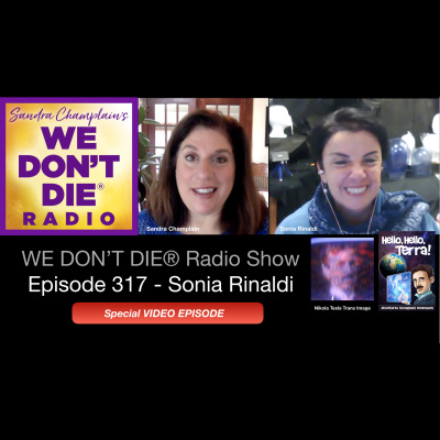 We Dont Die® Radio Show With Host Sandra Champlain