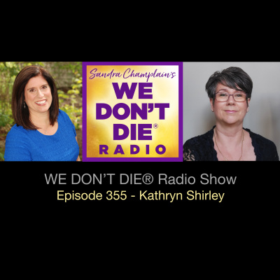 We Dont Die® Radio Show With Host Sandra Champlain