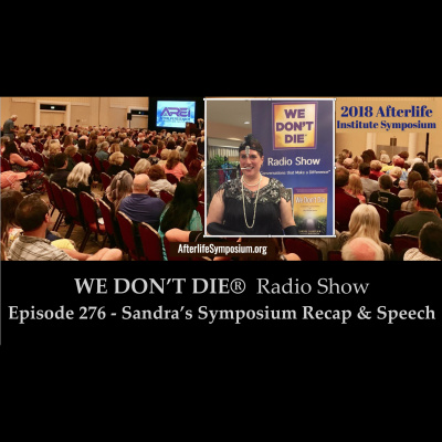 We Dont Die® Radio Show With Host Sandra Champlain