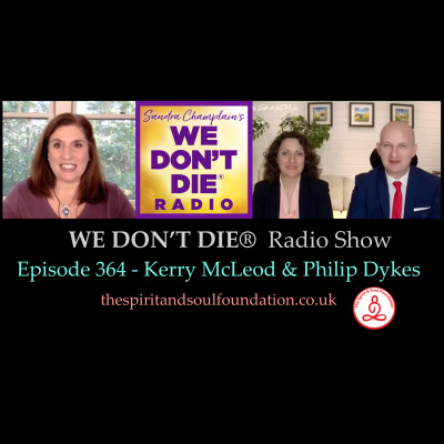 We Dont Die® Radio Show With Host Sandra Champlain