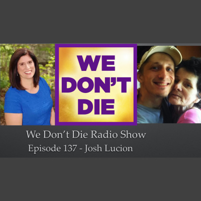We Dont Die® Radio Show With Host Sandra Champlain