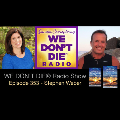 We Dont Die® Radio Show With Host Sandra Champlain