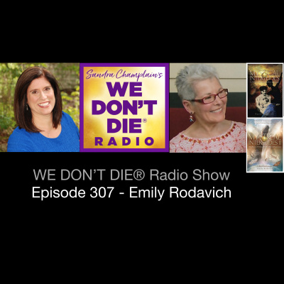 We Dont Die® Radio Show With Host Sandra Champlain