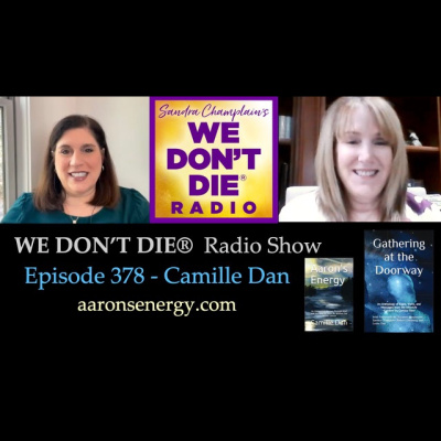 We Dont Die® Radio Show With Host Sandra Champlain