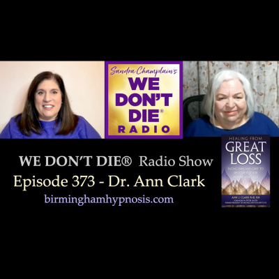 We Dont Die® Radio Show With Host Sandra Champlain