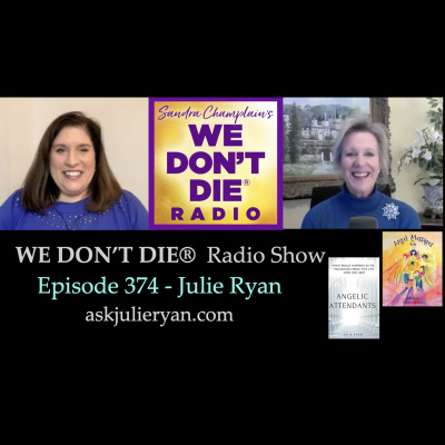 We Dont Die® Radio Show With Host Sandra Champlain