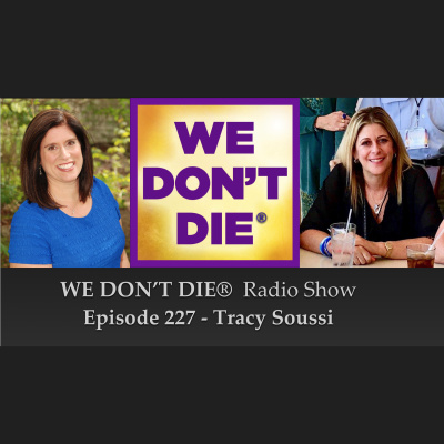 We Dont Die® Radio Show With Host Sandra Champlain