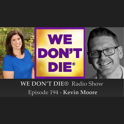 We Dont Die® Radio Show With Host Sandra Champlain