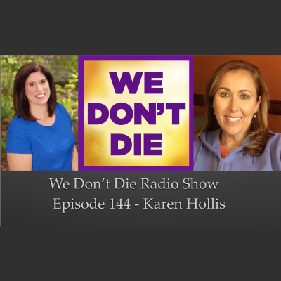 We Dont Die® Radio Show With Host Sandra Champlain