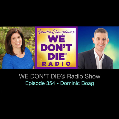 We Dont Die® Radio Show With Host Sandra Champlain
