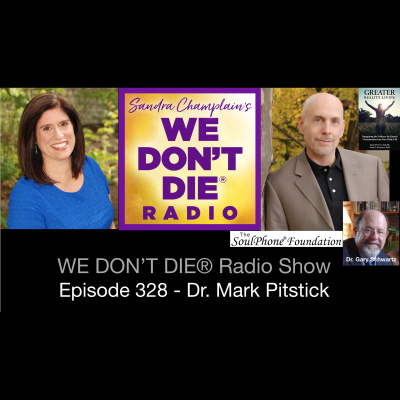 We Dont Die® Radio Show With Host Sandra Champlain