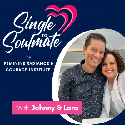 Single To Soulmate Podcast With Johnny And Lara Fernandez