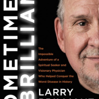 Larry Brilliant, A Hippie Saves the World