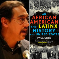 An African-American and Latinx History of the United States: A Conversation with Paul Ortiz